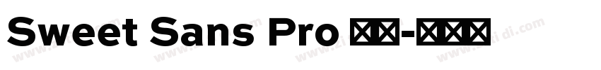 Sweet Sans Pro 常规字体转换 Sweet Sans Pro 常规字体转换